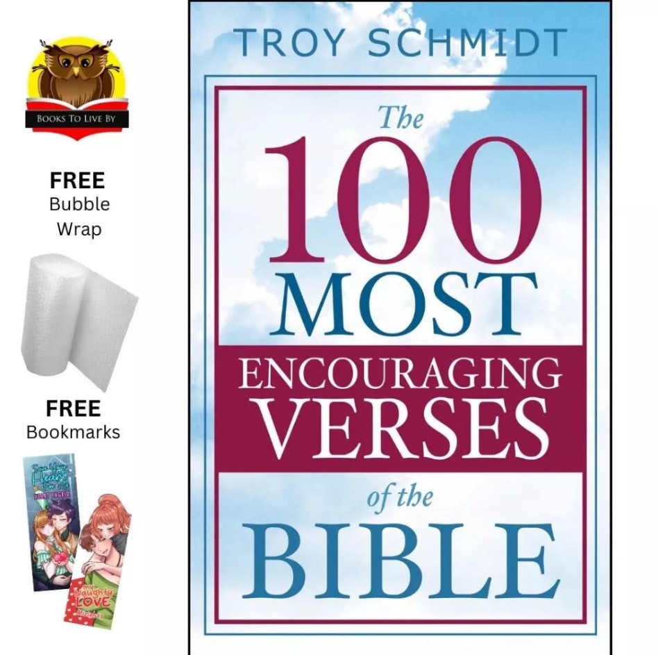 THE 100 MOST ENCOURAGING VERSES FROM THE BIBLE - Devotional book by Troy Schmidt